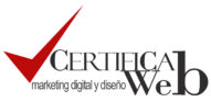 Certifica Web. Expertos en el marketing digital, desarrollo web, ecommerce y redes sociales